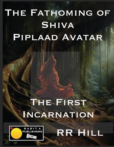 Cover image for The Fathoming of Shiva - Piplaad Avatar