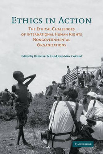 Cover image for Ethics in Action: The Ethical Challenges of International Human Rights Nongovernmental Organizations