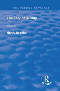 Cover image for The Fool of Quality: Volume 4