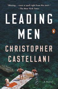 Cover image for Leading Men: A Novel