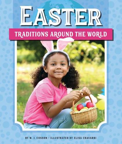 Easter Traditions Around the World