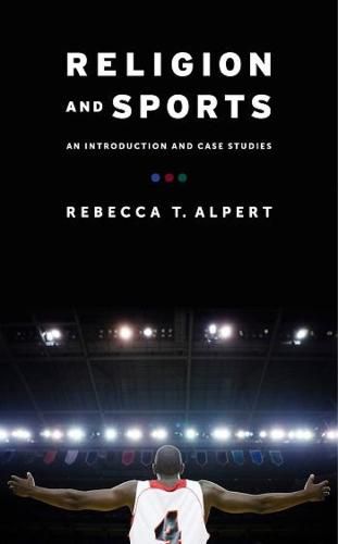 Cover image for Religion and Sports: An Introduction and Case Studies