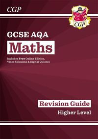 Cover image for GCSE Maths AQA Revision Guide: Higher inc Online Edition, Videos & Quizzes