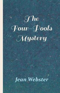 Cover image for The Four-Pools Mystery