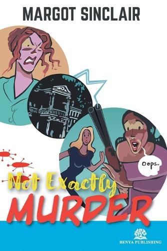 Cover image for Not Exactly Murder