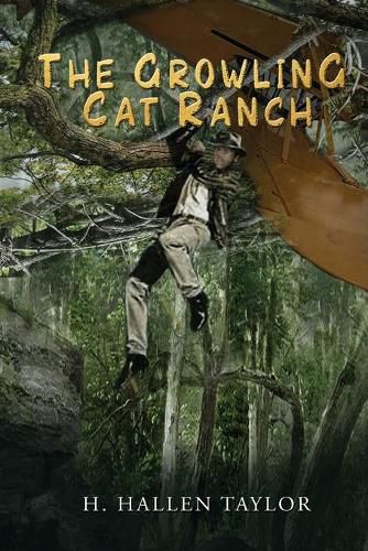 Cover image for The Growling Cat Ranch: Book 1 of the Cody Hunter Series