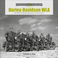 Cover image for Harley-Davidson WLA: The Main US Military Motorcycle of World War II