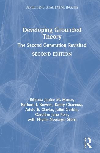 Developing Grounded Theory: The Second Generation Revisited