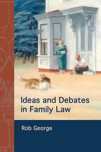 Cover image for Ideas and Debates in Family Law