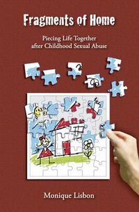 Cover image for Fragments of Home (Multi-DVD Resource Set) - Piecing Life Together after Childhood Sexual Abuse