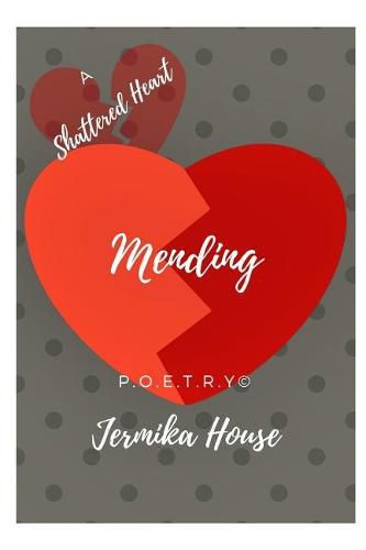 Cover image for A Shattered Heart Mending