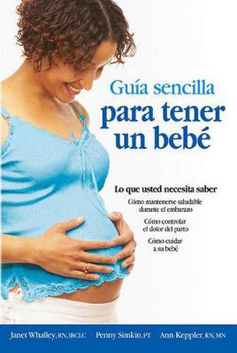 Guia sencilla para tener un bebe [The Simple Guide to Having a Baby]