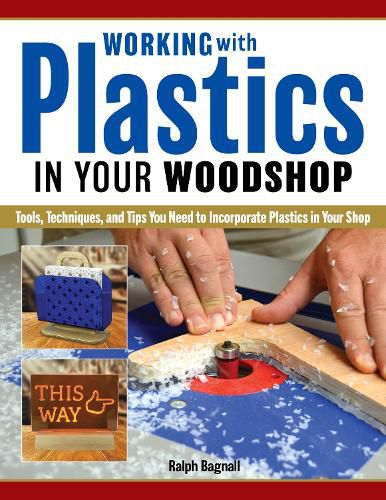Cover image for Working with Plastics in Your Woodshop