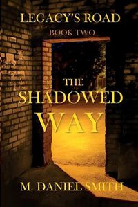 Cover image for The Shadowed Way