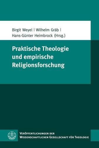 Praktische Theologie Und Empirische Religionsforschung