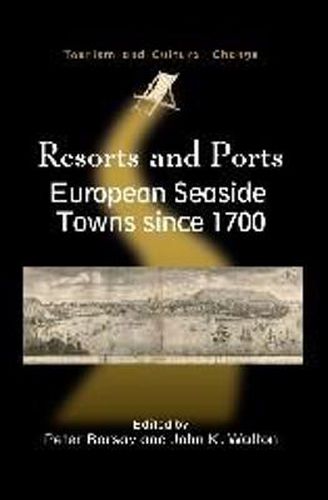 Cover image for Resorts and Ports: European Seaside Towns since 1700