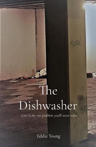 Cover image for The Dishwasher: Love is the one problem you'll never solve