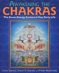 Cover image for Awakening the Chakras: The Seven Energy Centers in Your Daily Life