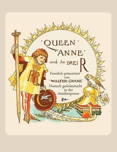 Cover image for Queen Anne und die Drei R: Ein Bilderbuch in zwei Sprachen