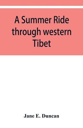 Cover image for A summer ride through western Tibet
