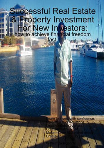 Cover image for Successful Real Estate & Property Investment For New Investors: How to Achieve Financial Freedom Fast