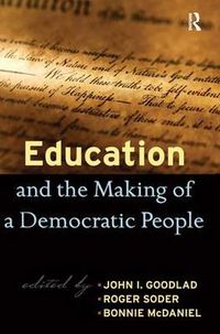 Cover image for Education and the Making of a Democratic People
