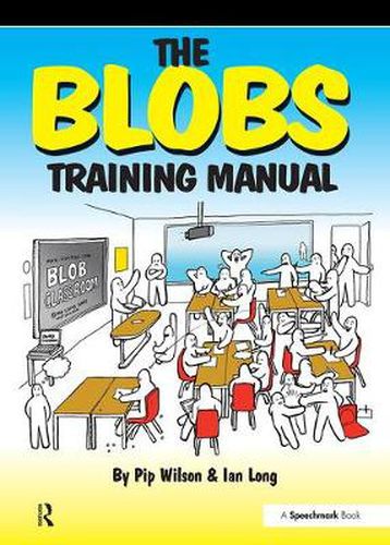 Cover image for The Blobs Training Manual: A Speechmark Practical Training Manual