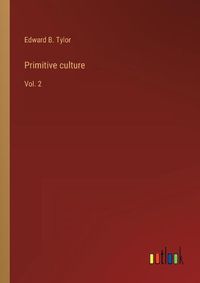 Cover image for Primitive culture: Vol. 2