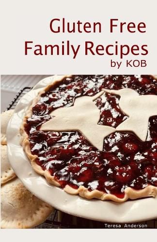 Cover image for Gluten Free Family Recipes