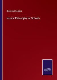 Cover image for Natural Philosophy for Schools