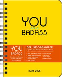 Cover image for You Are a Badass Deluxe Organizer 17-Month 2024-2025 Weekly/Monthly Planner Calendar