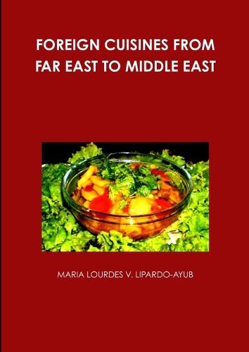 Cover image for Foreign Cuisines from Far East to Middle East