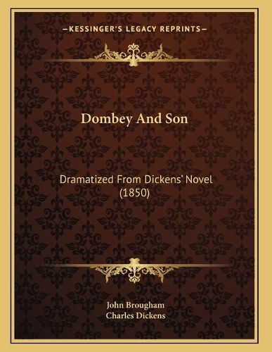 Cover image for Dombey and Son: Dramatized from Dickens' Novel (1850)