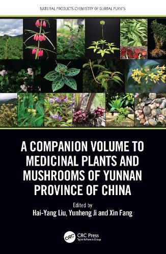 Cover image for A Companion Volume to Medicinal Plants and Mushrooms of Yunnan Province of China