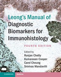 Cover image for Leong's Manual of Diagnostic Biomarkers for Immunohistology