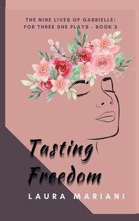 Cover image for Tasting Freedom