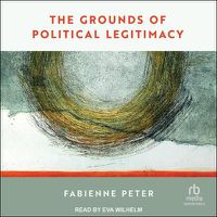 Cover image for The Grounds of Political Legitimacy