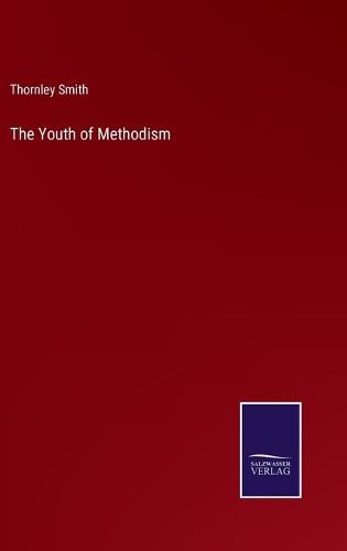 The Youth of Methodism