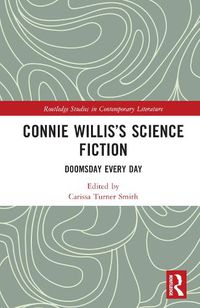 Cover image for Connie Willis's Science Fiction: Doomsday Every Day