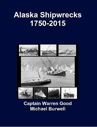 Cover image for Alaska Shipwrecks 1750-2015