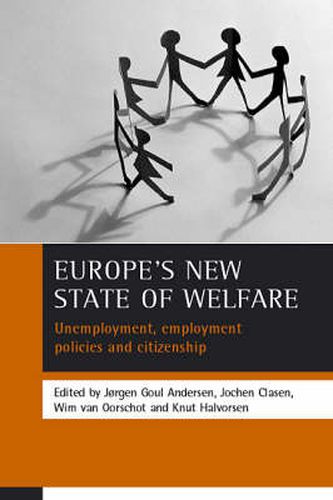 Cover image for Europe's new state of welfare: Unemployment, employment policies and citizenship