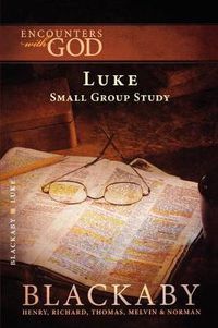 Cover image for Luke: A Blackaby Bible Study Series