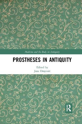 Prostheses in Antiquity