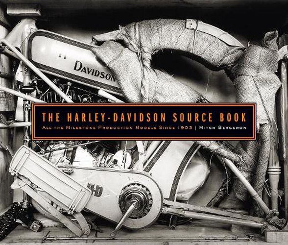 Cover image for The Harley-Davidson Source Book: All the Milestone Production Models Since 1903