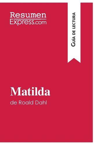Cover image for Matilda de Roald Dahl (Guia de lectura)