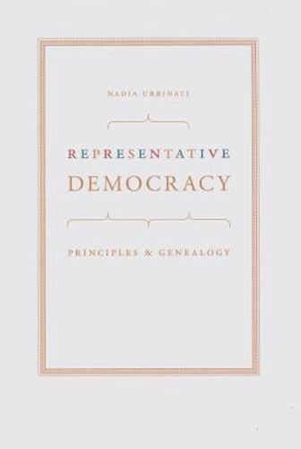 Cover image for Representative Democracy: Principles and Genealogy