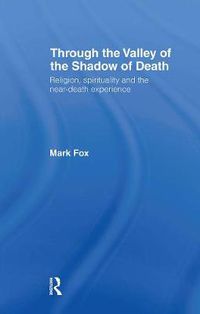 Cover image for Religion, Spirituality and the Near-Death Experience