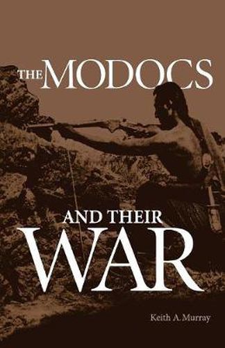 Cover image for The Modocs and Their War