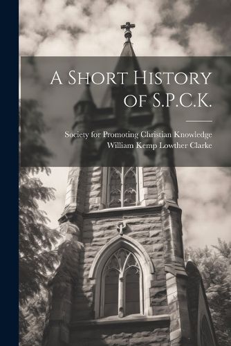 A Short History of S.P.C.K.