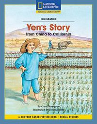 Cover image for Content-Based Chapter Books Fiction (Social Studies: Immigration): Yen's Story: From China to California